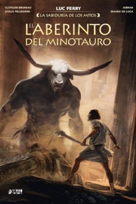 LA SABIDURIA DE LOS MITOS: EL LABERINTO DEL MINOTAURO