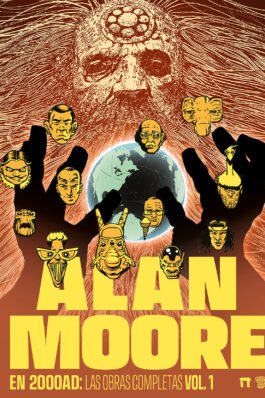 ALAN MOORE EN 2000AD: LAS OBRAS COMPLETAS 01