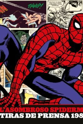 EL ASOMBROSO SPIDERMAN: LAS TIRAS DE PRENSA 03 1981-1982