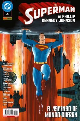 SUPERMAN DE PHILLIP KENNEDY JOHNSON 04: EL ASCENSO DE MUNDO DE GUERRA (4)