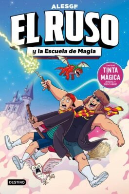 EL RUSO. EL RUSO 04 Y LA ESCUELA DE MAGIA