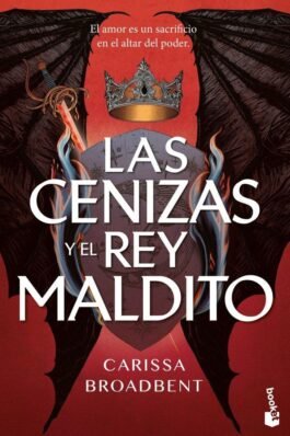 LAS CENIZAS Y EL REY MALDITO