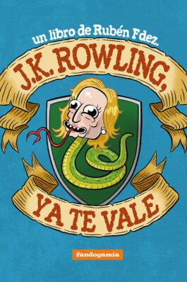 J.K. ROWLING YA TE VALE