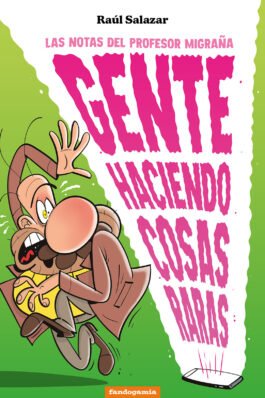 GENTE HACIENDO COSAS RARAS