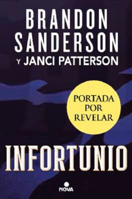 INFORTUNIO (TRILOGIA DE LA BRECHA 01)