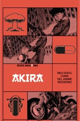 MANGANIME 09. AKIRA. NEOTOKIO CUNA DEL ANIME MODERNO