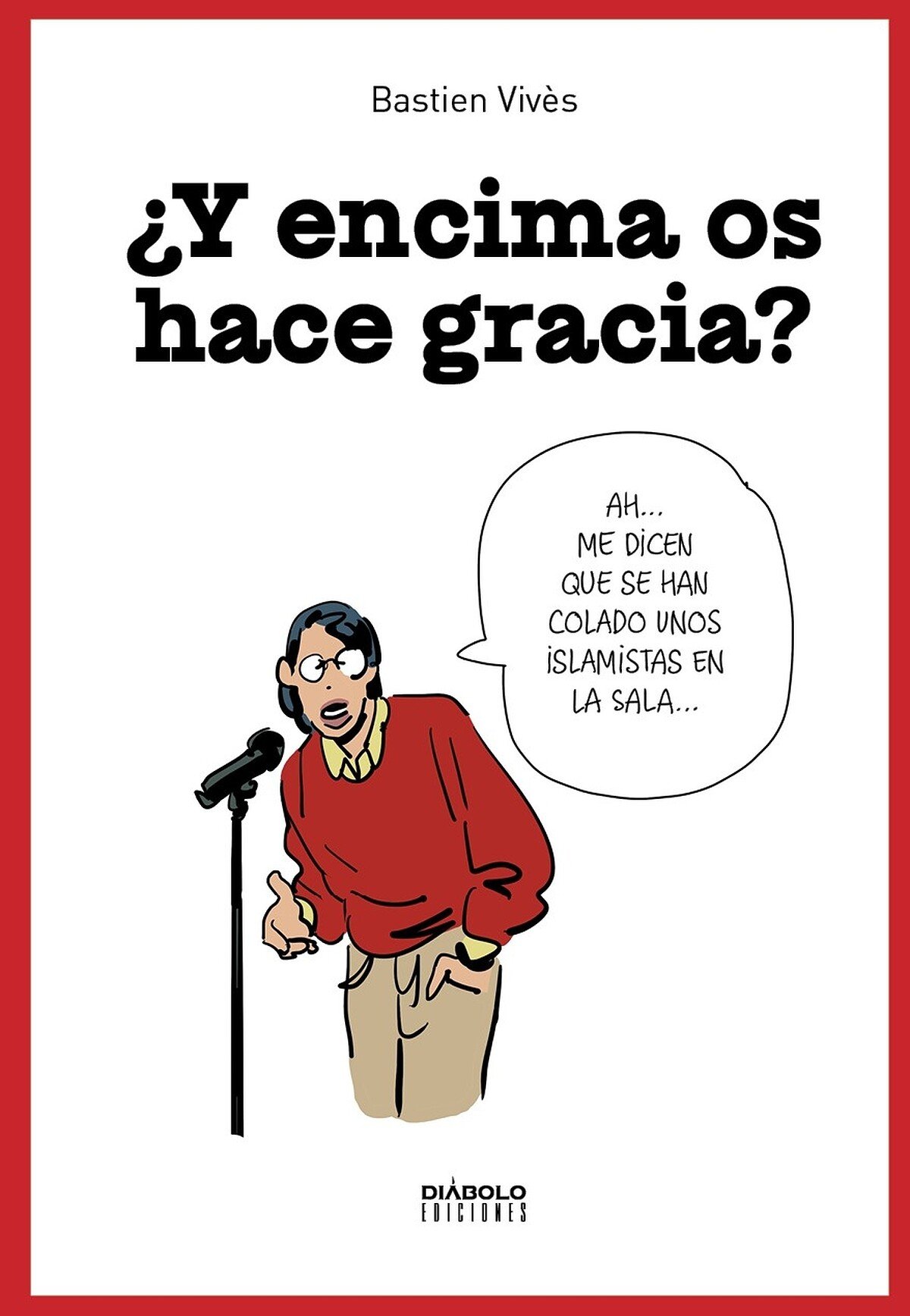 Y ENCIMA OS HACE GRACIA