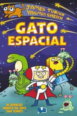 GATO ESPACIAL 01 EL ESPACIO NUNCA HA SIDO TAN TONTO
