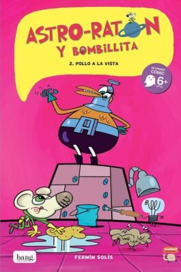 ASTRO RATON Y BOMBILLITA 2 (¡POLLO A LA VISTA!)