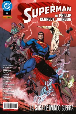 SUPERMAN DE PHILLIP KENNEDY JOHNSON 05 LA SAGA DE MUNDO DE GUERRA