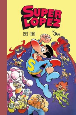 SUPERLOPEZ VOL. 01 1973-1981 (BRUGUERA – SD)