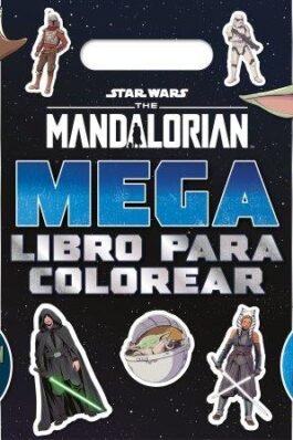 STAR WARS. THE MANDALORIAN. MEGALIBRO PARA COLOREAR. CON PEGATINAS