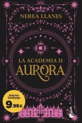 AURORA (LA ACADEMIA, 2). EDICIÓN LIMITADA A PRECIO ESPECIAL