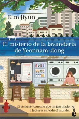 EL MISTERIO DE LA LAVANDERÍA DE YEONNAM-DONG. EL BESTELLER COREANO QUE HA FASCINADO A LECTORES EN TODO EL MUNDO
