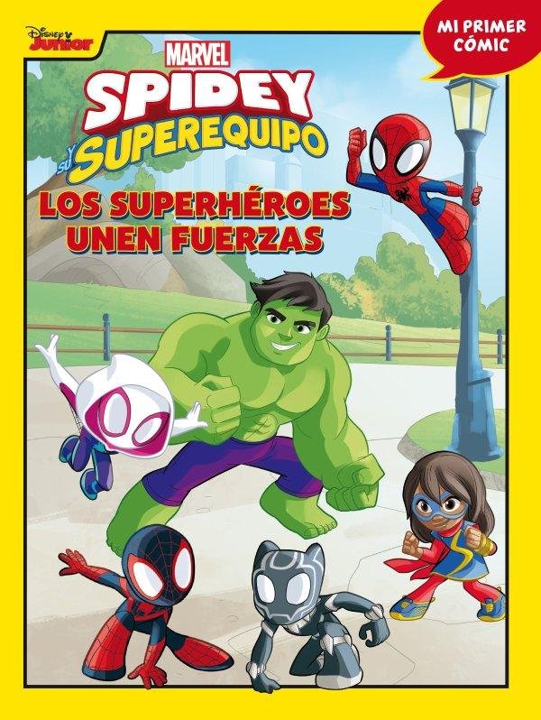 SPIDEY Y SU SUPEREQUIPO. LOS SUPERHÉROES UNEN FUERZAS. MI PRIMER CÓMIC 2