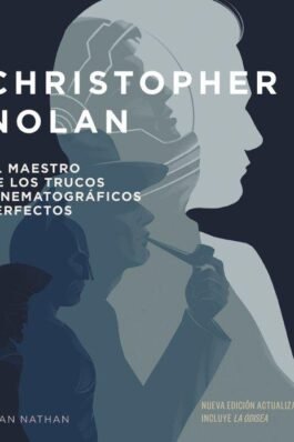 CHRISTOPHER NOLAN. NUEVA EDICIÓN ACTUALIZADA