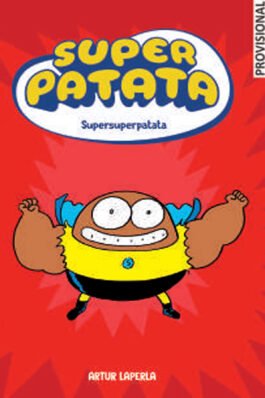 SUPERPATATA 06: SUPERSUPERPATATA (CATALAN)