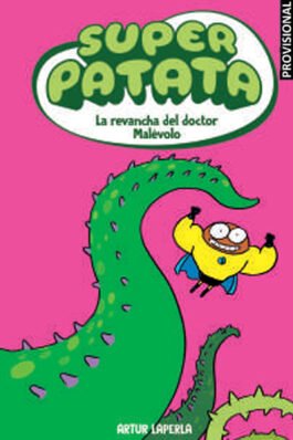 SUPERPATATA 07: LA REVENJA DEL DOCTOR MALVAS (CATALAN)