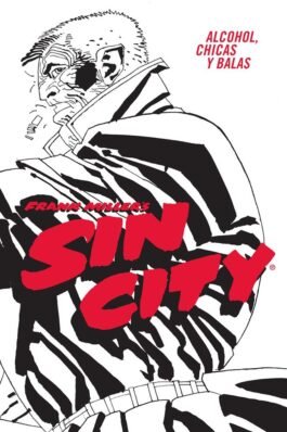 SIN CITY 06: ALCOHOL, CHICAS Y BALAS. ED. CARTONÉ