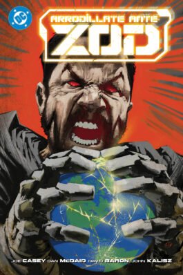 DC PREMIERE. AMANECER DE DC. ARRODILLATE ANTE ZOD