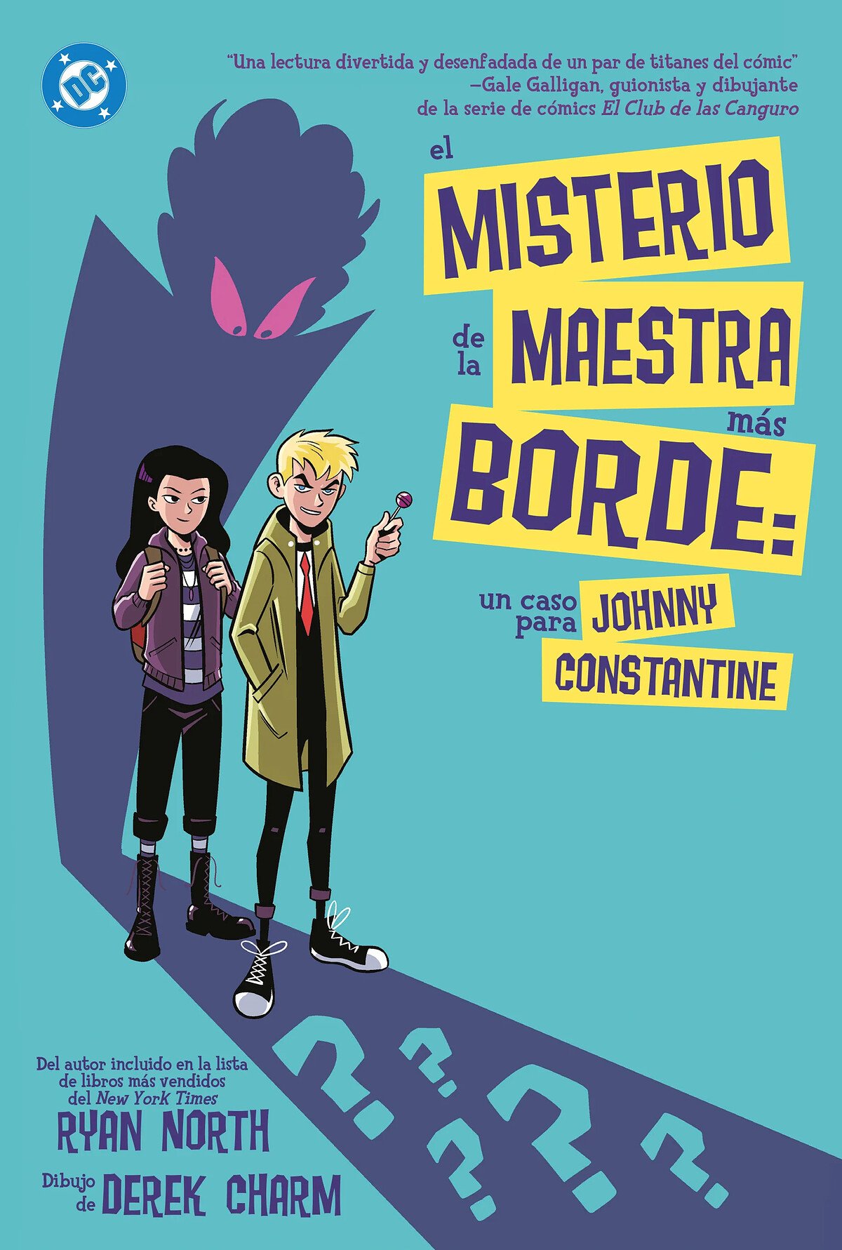 DC YOUNG ADULTS.EL MISTERIO DE LA MAESTRA MAS BORDE:UN CASO PARA JOHNNY CONSTANTINE