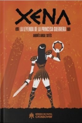 XENA LA LEYENDA DE LA PRINCESA GUERRERA