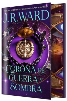 CORONA DE GUERRA Y SOMBRA EDICION ESPECIAL (LOS REINOS DE LA BRÚJULA 1)
