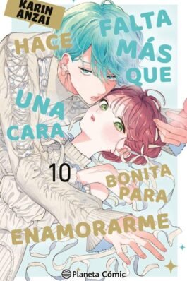 HACE FALTA MÁS QUE UNA CARA BONITA PARA ENAMORARME 10