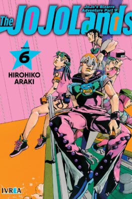 JOJO’S BIZARRE ADVENTURE PARTE 09: THE JOJOLANDS 06