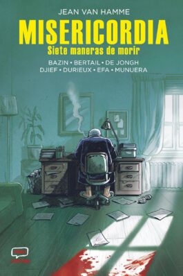 MISERICORDIA. SIETE MANERAS DE MORIR