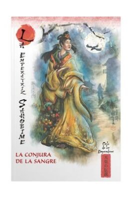 MITOS Y LEYENDAS DE JAPON 24 LA EMPERATRIZ SAHOBIME. LA CONJURA DE LA SANDRE
