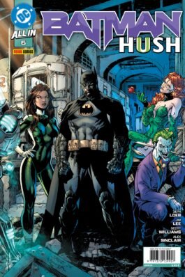 ALL IN BATMAN: HUSH II 06 (6) (PORTADA TRIPLE JIM LEE)