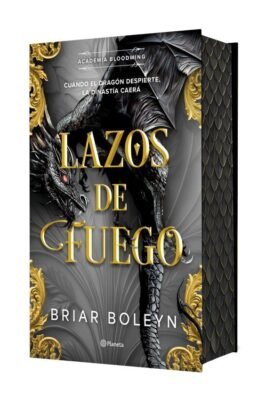 LAZOS DE FUEGO (ACADEMIA BLOODWING 2) EDICIÓN ESPECIAL CON CANTOS TINTADOS