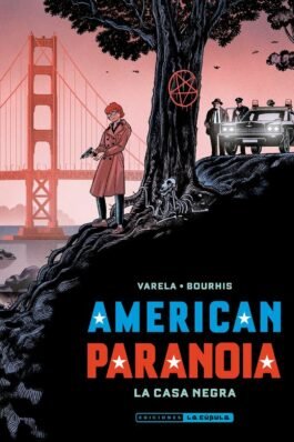AMERICAN PARANOIA. LA CASA NEGRA