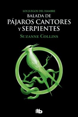 LOS JUEGOS DEL HAMBRE 04 – BALADA DE PAJAROS CANTORES Y SERPIENTES (BOLSILLO)
