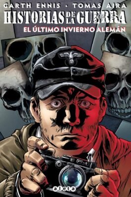HISTORIAS DE LA GUERRA 03: EL ULTIMO INVIERNO ALEMAN