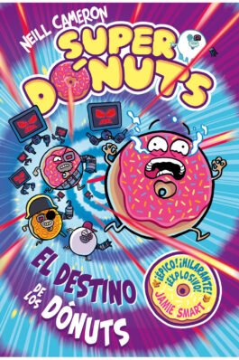 SUPER DONUTS VOL 03 EL DESTINO DE LOS DONUTS