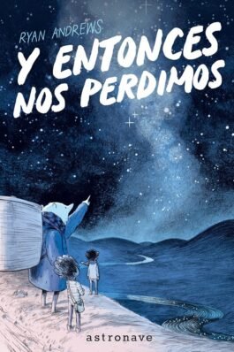 Y ENTONCES NOS PERDIMOS. EDICIÓN BOLSILLO