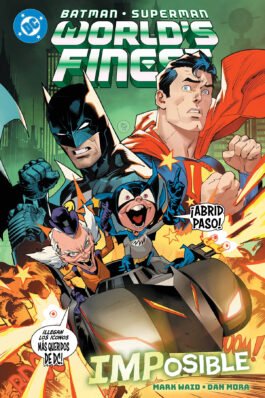 DC PREMIERE. AMANECER DE DC. BATMAN/SUPERMAN: WORLD’S FINEST 06 IMPOSIBLE