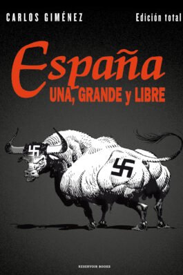 ESPAÑA UNA, GRANDE Y LIBRE (EDICION TOTAL)