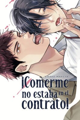 ¡COMERME NO ESTABA EN EL CONTRATO!