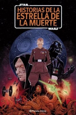 STAR WARS: HISTORIAS DE LA ESTRELLA DE LA MUERTE