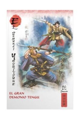 MITOS Y LEYENDAS DE JAPON 27 EL SAMURAI YOSHITSUNE. EL GRAN DEMONIO TENGU