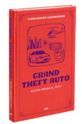 VIDEOJUEGOS LEGENDARIOS 16 GRAND THEFT AUTO. ACCION URBANA AL LIMITE