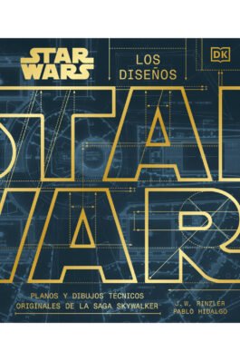 STAR WARS – LOS DISEÑOS PLANOS Y DIBUJOS TECNICOS ORIGINALES DE LA SAGA SKYWALKER