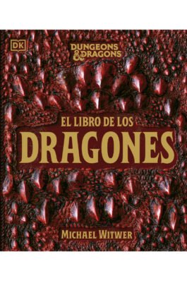 DUNGEONS & DRAGONS: EL LIBRO DE LOS DRAGONES