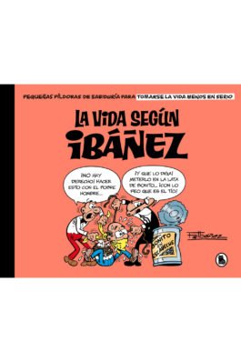 LA VIDA SEGUN IBAÑEZ