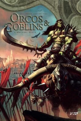 ORCOS Y GOBLINS 06: KRONAN / PESTE