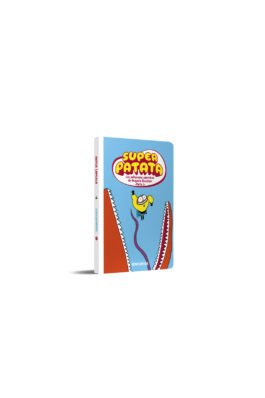 SUPERPATATA 08: LOS PELIGROSOS CAPRICHOS DE AUGUSTA RICACHON – PARTE 01