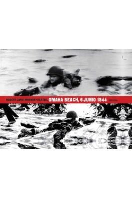 ROBERT CAPA, OMAHA BEACH 06 JUNIO 1944